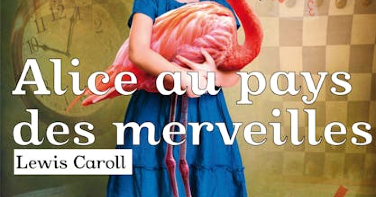 Alice au pays des merveilles | Culturethèque de Institut Français