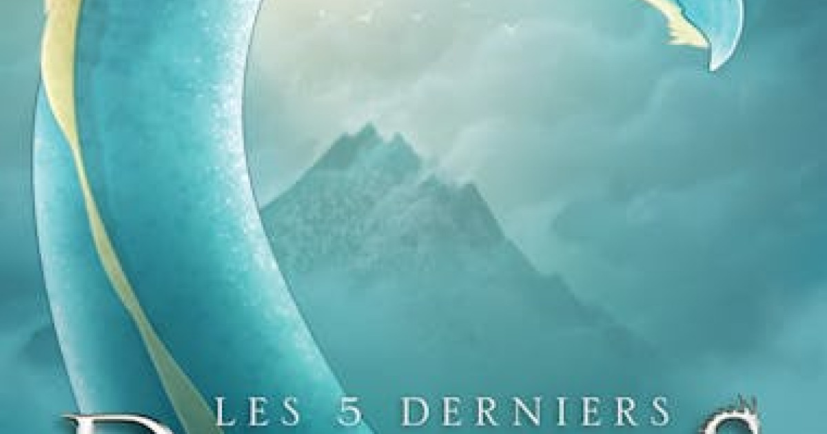 Les 5 derniers dragons - Intégrale 4 (Tome 7 et 8) | Culturethèque de