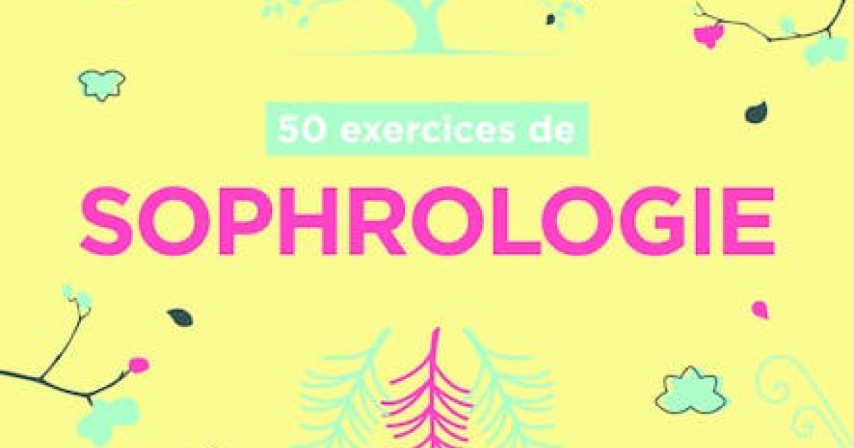50 exercices de sophrologie | Culturethèque de Institut Français