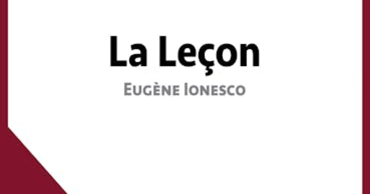 La Leçon de Eugène Ionesco (Fiche de lecture) : Analyse complète et
