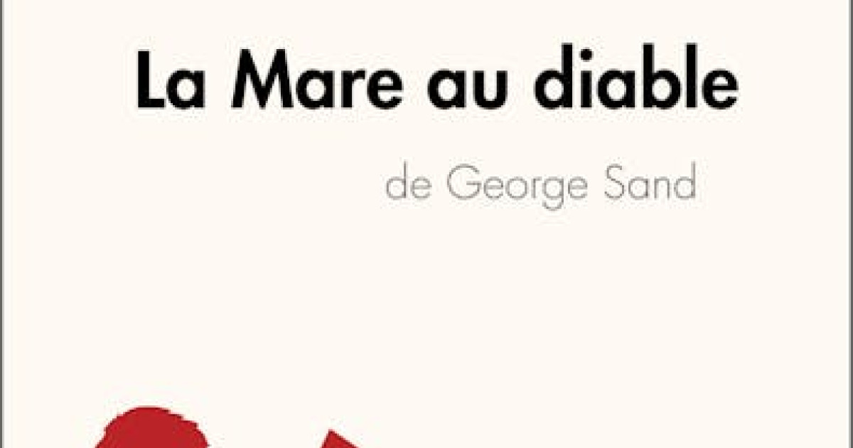 La Mare au diable de George Sand (Analyse de l'œuvre) : Analyse