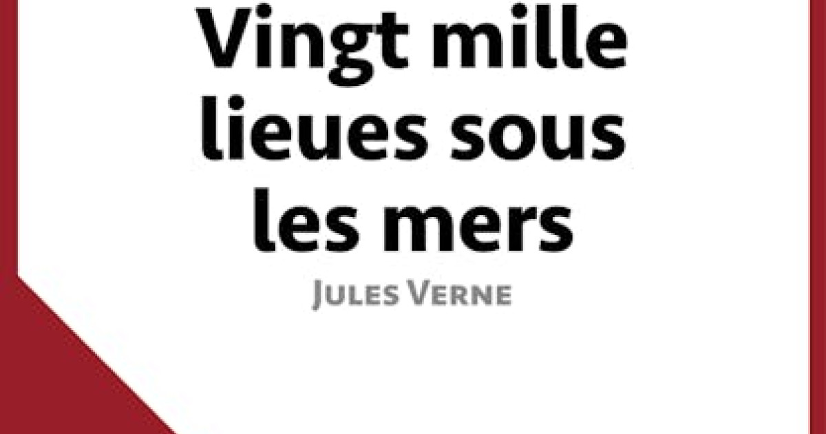 Vingtmille lieues sous les mers de Jules Verne (Fiche de lecture — free download