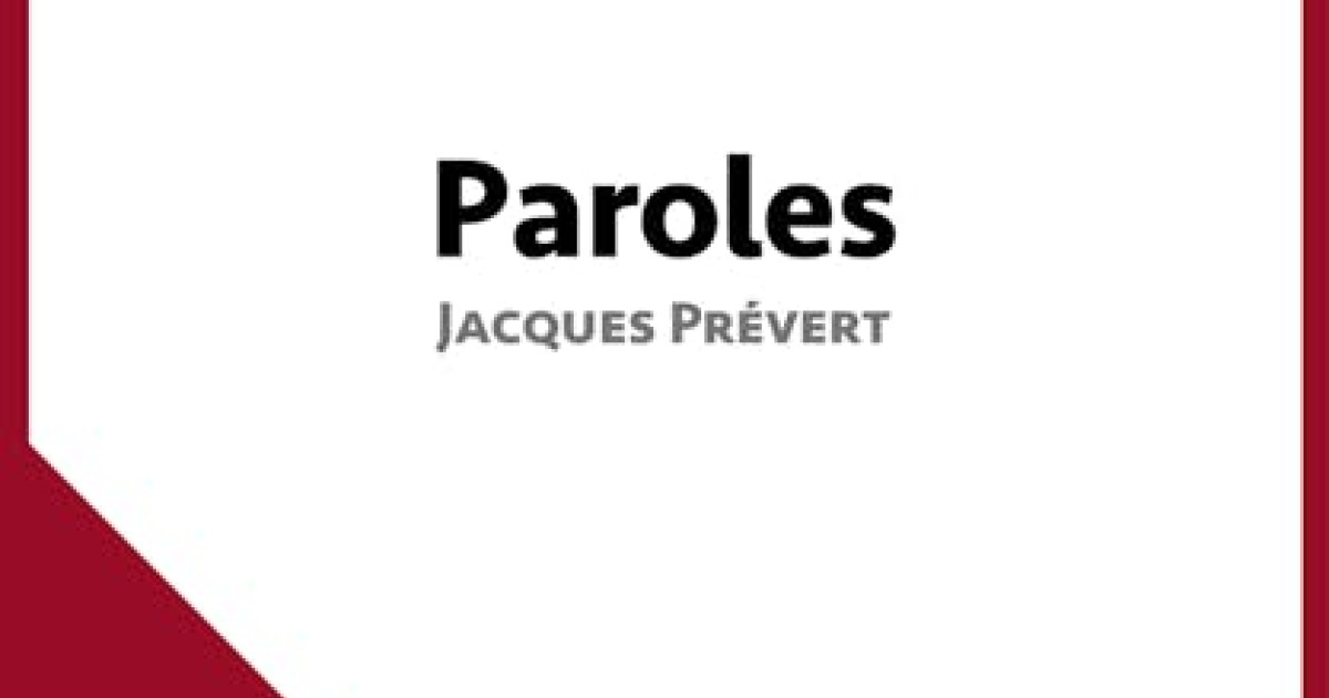 Paroles de Jacques Prévert (Fiche de lecture) : Analyse complète et