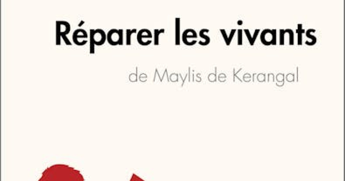 Réparer les vivants de Maylis de Kerangal (Anlayse de l'œuvre