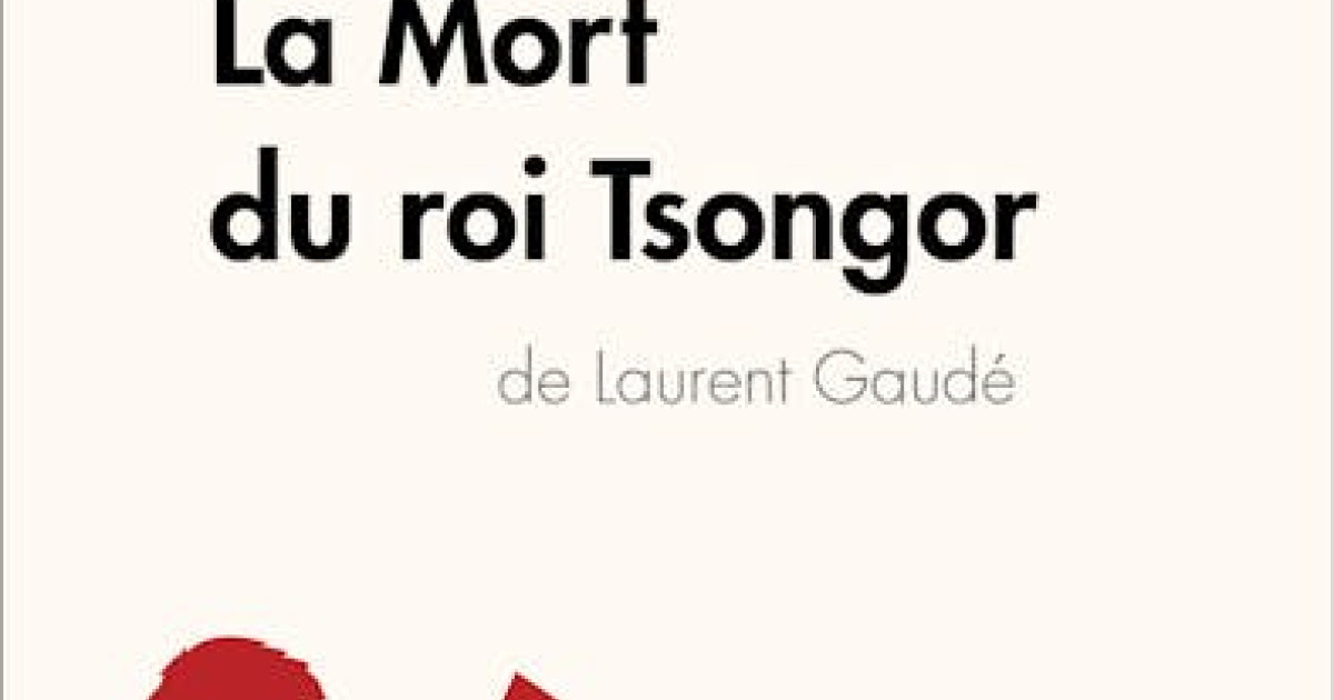 La Mort du roi Tsongor de Laurent Gaudé (Analyse de l'oeuvre) : Analyse