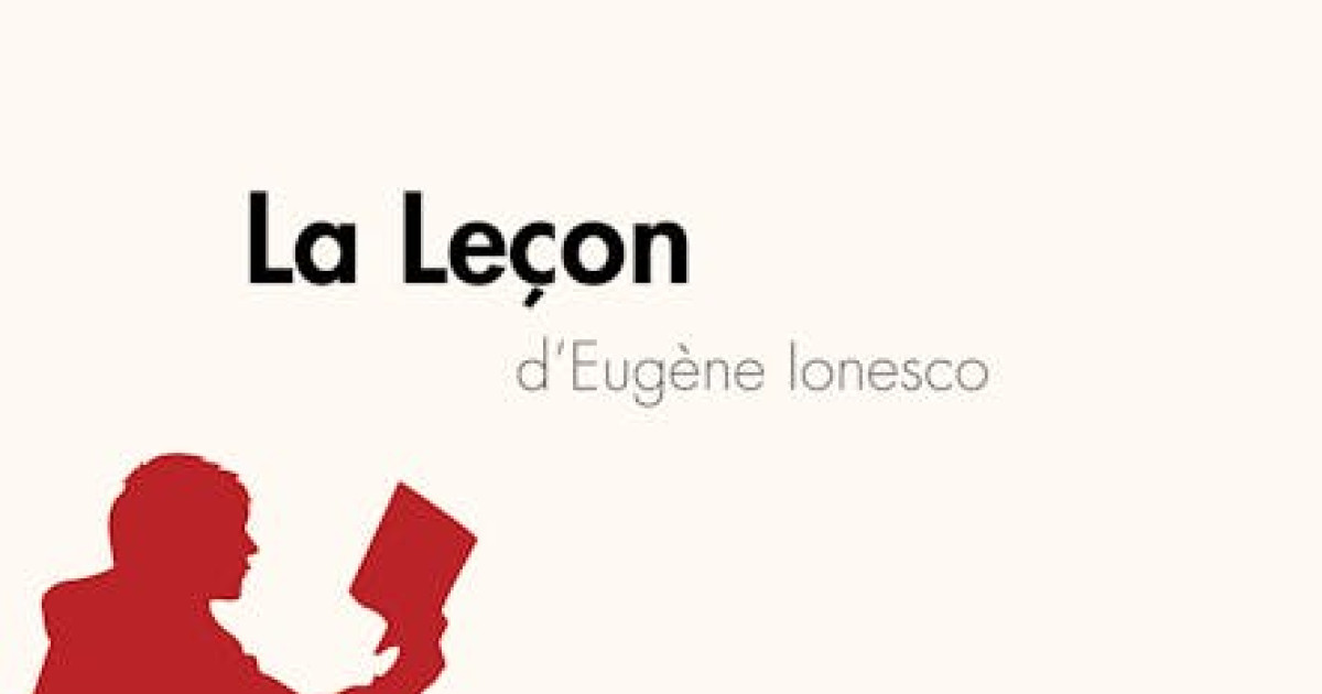 La Leçon de Eugène Ionesco (Fiche de lecture) | Culturethèque de