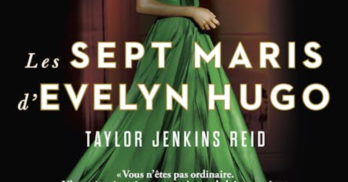 Les sept maris d'Evelyn Hugo | Culturethèque de Institut Français